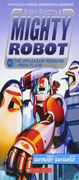 Ricky Ricotta's Mighty Robot vs. the Unpleasant Penguins from Pluto (Ricky Ricotta's Mighty Robot #9) by Dav Pilkey Paperback Book