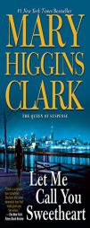 Let Me Call You Sweetheart by Mary Higgins Clark Paperback Book