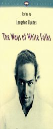 The Ways of White Folks by Langston Hughes Paperback Book
