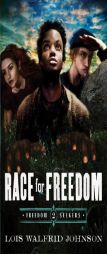 Race for Freedom by Lois W. Johnson Paperback Book