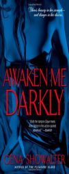 Awaken Me Darkly by Gena Showalter Paperback Book