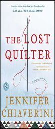 The Lost Quilter: An Elm Creek Quilts Novel by Jennifer Chiaverini Paperback Book