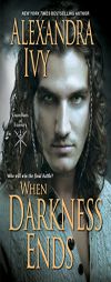 When Darkness Ends by Alexandra Ivy Paperback Book