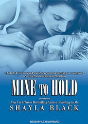 Mine to Hold (Wicked Lovers) by Shayla Black Paperback Book