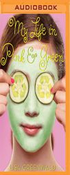 My Life in Pink & Green by Lisa Greenwald Paperback Book