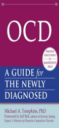 Ocd Newly Diagnosed: Ocd by Michael Tompkins Paperback Book
