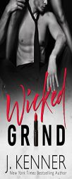 Wicked Grind by J. Kenner Paperback Book