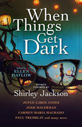 When Things Get Dark by Ellen Datlow Paperback Book