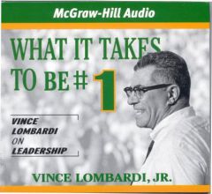 What It Takes To Be #1: Vince Lombardi on Leadership by Vince Lombardi Paperback Book