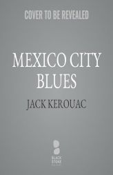 Mexico City Blues by Jack Kerouac Paperback Book