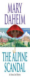The Alpine Scandal: An Emma Lord Mystery (Emma Lord Mysteries) by Mary Daheim Paperback Book