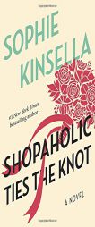 Shopaholic Ties the Knot by Sophie Kinsella Paperback Book