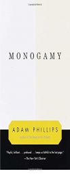 Monogamy by Adam Phillips Paperback Book