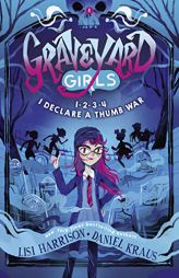 1-2-3-4, I Declare a Thumb War (Graveyard Girls) by Lisi Harrison Paperback Book