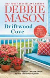 Driftwood Cove: Two stories for the price of one (Harmony Harbor) by Debbie Mason Paperback Book