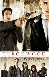 Torchwood: Border Princes by Dan Abnett Paperback Book