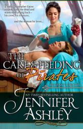 The Care and Feeding of Pirates: Regency Pirates (Volume 3) by Jennifer Ashley Paperback Book
