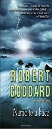 Name to a Face by Robert Goddard Paperback Book