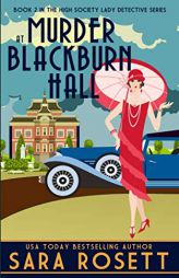 Murder at Blackburn Hall (High Society Lady Detective) by Sara Rosett Paperback Book