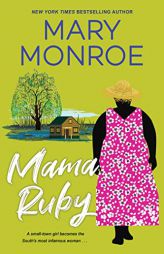 Mama Ruby (A Mama Ruby Novel) by Mary Monroe Paperback Book