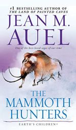 The Mammoth Hunters (Earth's Children® Series) by Jean M. Auel Paperback Book