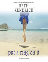 Put a Ring On It (A Black Dog Bay Novel) by Beth Kendrick Paperback Book