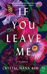 If You Leave Me by Crystal Hana Kim Paperback Book