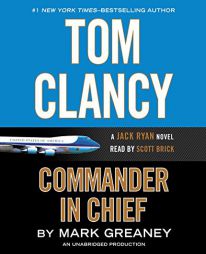 Tom Clancy Commander in Chief: A Jack Ryan Novel by Mark Greaney Paperback Book