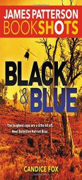 Black & Blue (BookShots) by James Patterson Paperback Book