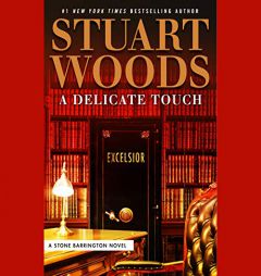 A Delicate Touch (A Stone Barrington Novel) by Stuart Woods Paperback Book