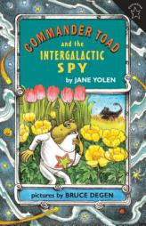 Commander Toad and the Intergalactic Spy by Jane Yolen Paperback Book