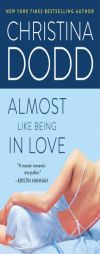 Almost Like Being in Love by Christina Dodd Paperback Book
