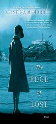 The Edge of Lost by Kristina McMorris Paperback Book