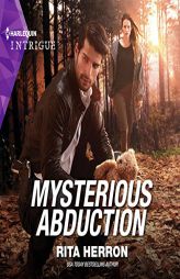 Mysterious Abduction (The Badge of Honor Series) by Rita Herron Paperback Book
