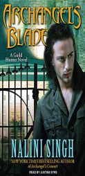 Archangel's Blade (Guild Hunter) by Nalini Singh Paperback Book
