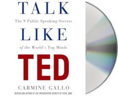 Talk Like TED: The 9 Public Speaking Secrets of the World's Top Minds by Carmine Gallo Paperback Book