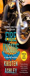 Fire Inside: A Chaos Novel by Kristen Ashley Paperback Book