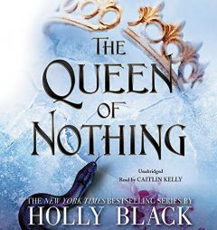 The Queen of Nothing (The Folk of the Air (3)) by Holly Black Paperback Book