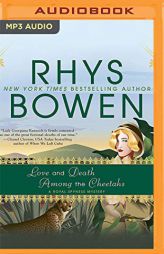 Love and Death Among the Cheetahs (Royal Spyness, 13) by Rhys Bowen Paperback Book