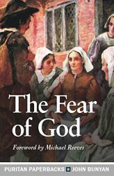 The Fear of God by John Bunyan Paperback Book