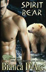 Spirit Bear: Tales of the Were (Grizzly Cove) by Bianca D'Arc Paperback Book