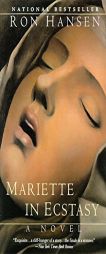 Mariette in Ecstasy by Ron Hansen Paperback Book
