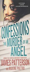 Confessions: The Murder of an Angel by James Patterson Paperback Book