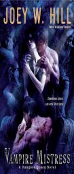 Vampire Mistress (Vampire Queen) by Joey W. Hill Paperback Book