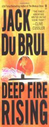 Deep Fire Rising by Jack Du Brul Paperback Book