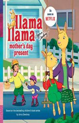 Llama Llama Mother's Day Present by Penguin Young Readers Paperback Book