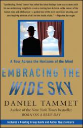 Embracing the Wide Sky: A Tour Across the Horizons of the Mind by Daniel Tammet Paperback Book