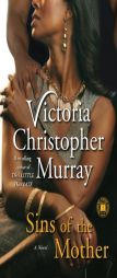 Sins of the Mother by Victoria Christopher Murray Paperback Book