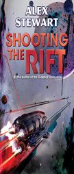 Shooting the Rift (BAEN) by Alex Mitchell Paperback Book