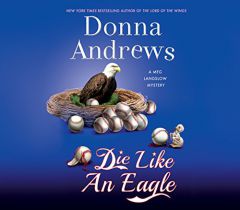 Die Like an Eagle: A Meg Langslow Mystery by Donna Andrews Paperback Book